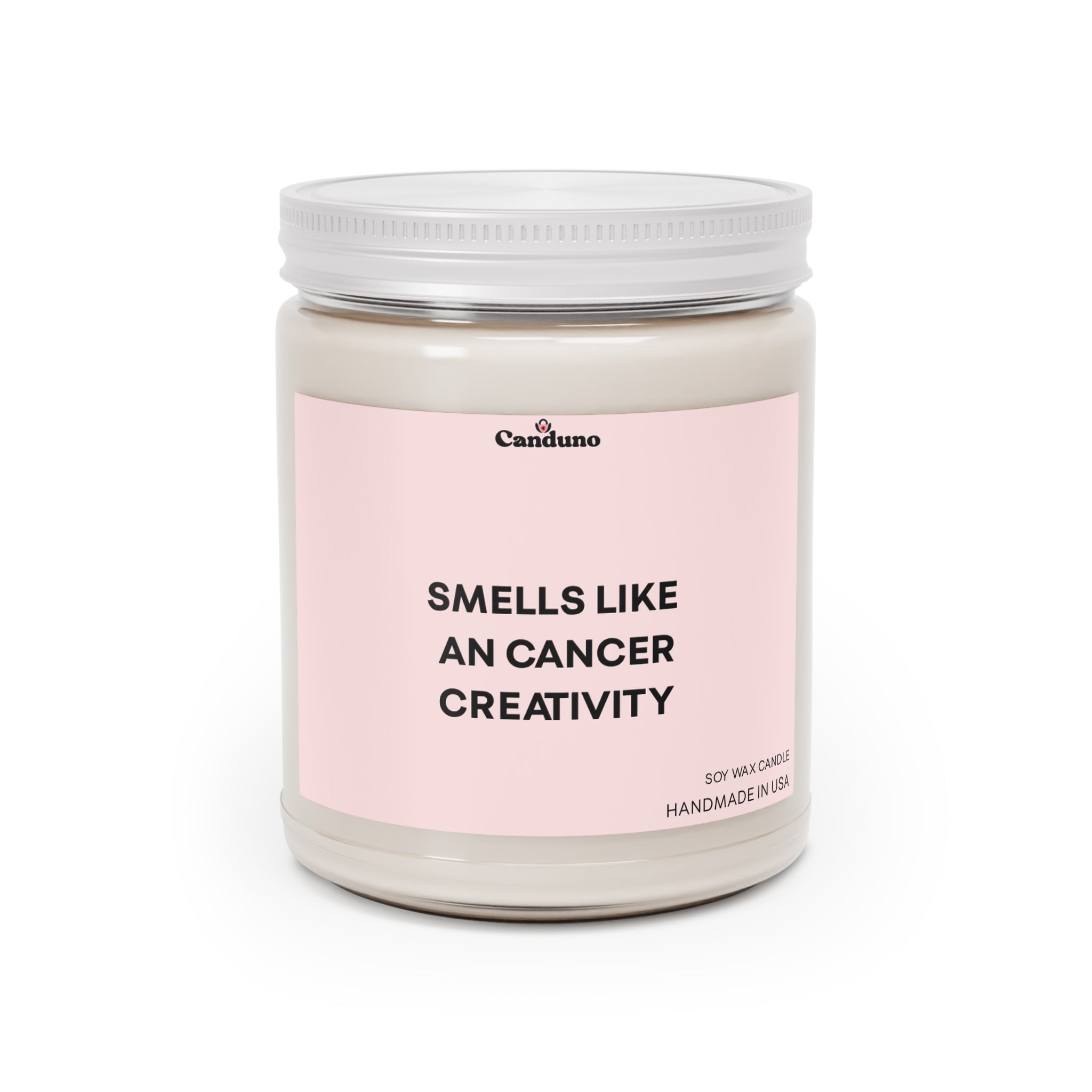 "Smells Like An Cancer Creativity" 9oz Scented Jar