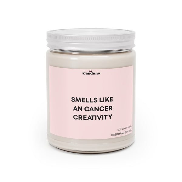"Smells Like An Cancer Creativity" 9oz Scented Jar