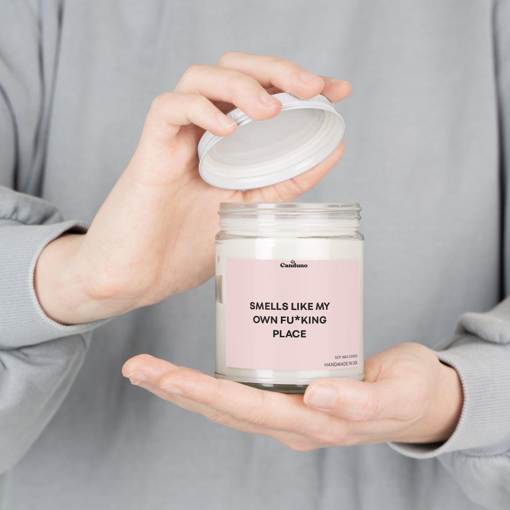 “Smells Like My Own Fu*king Place” Jar