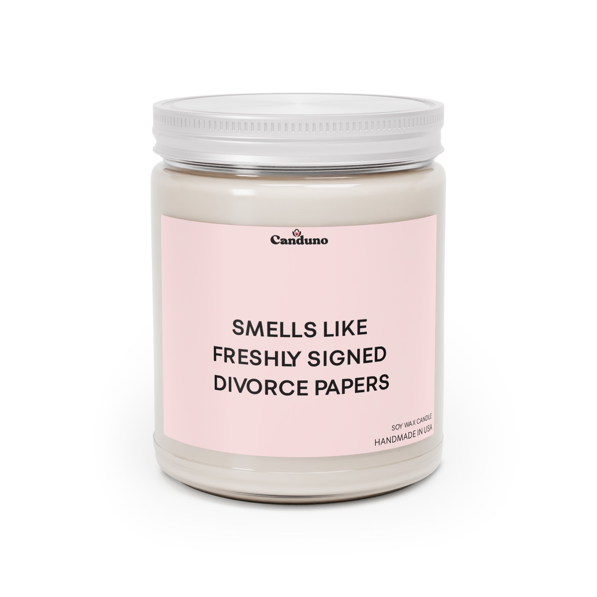 “Smells Like Freshly Signed Divorce Papers” 9oz