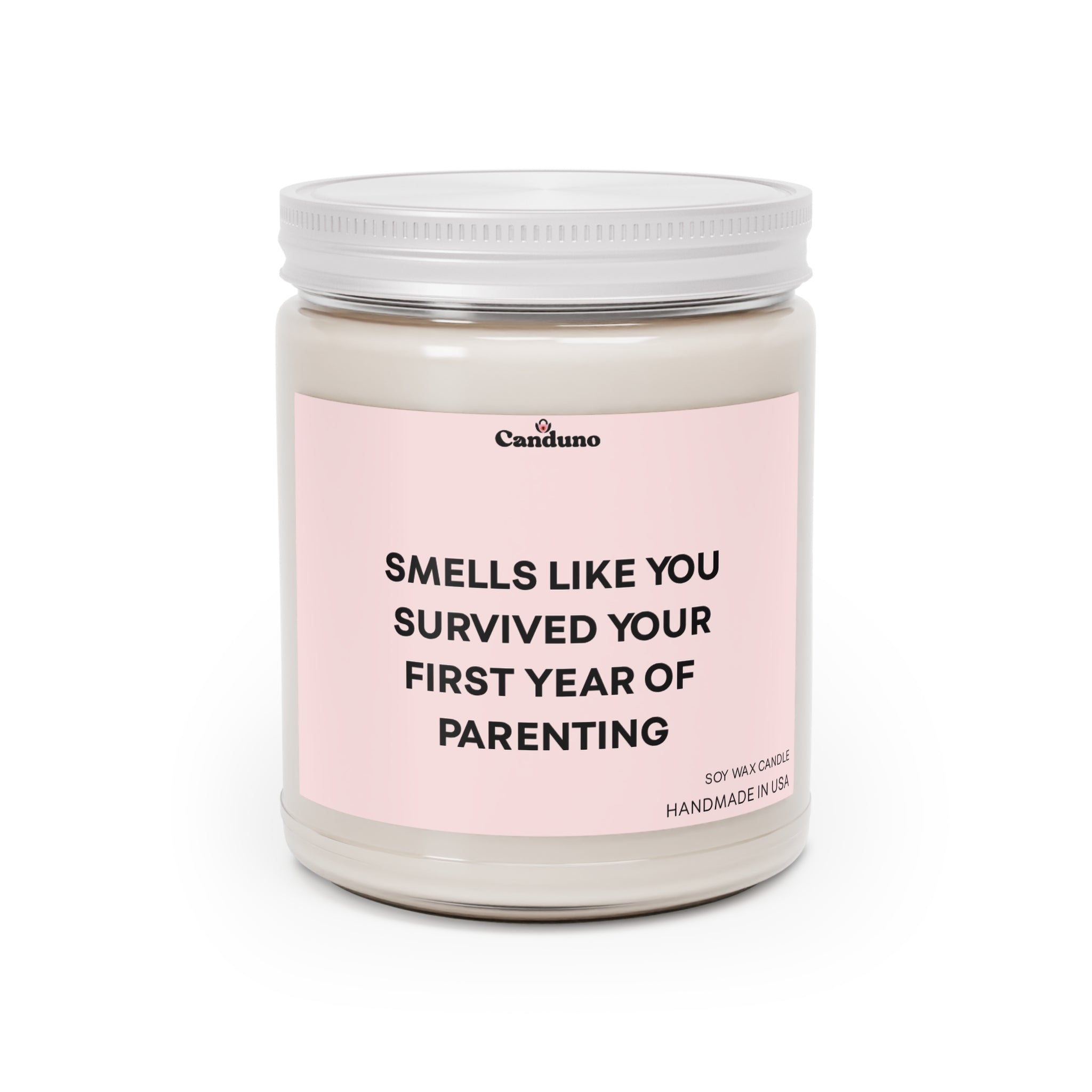 "Smells Like You Survived Your First Year of Parenting" (9oz)