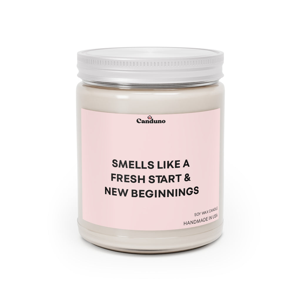 “Smells Like a Fresh Start & New Beginnings” 9oz